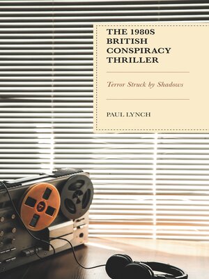 cover image of The 1980s British Conspiracy Thriller